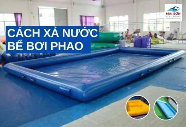cách xả nước bể bơi phao