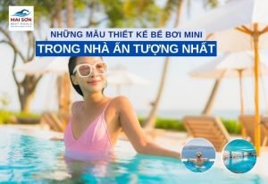 Những Mẫu Thiết Kế Bể Bơi Mini Trong Nhà Ấn Tượng Nhất