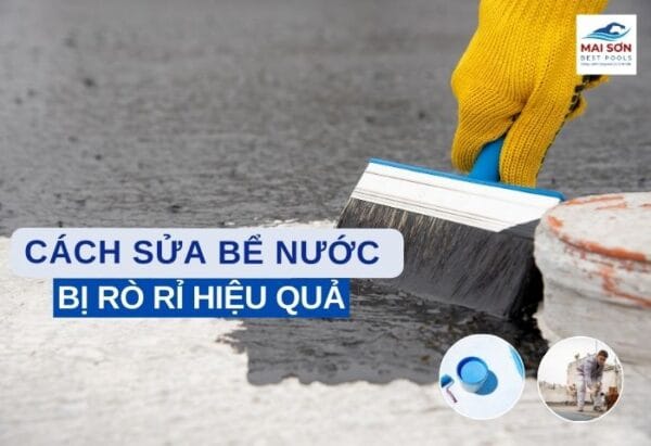 cách sửa bể nước bị rò rỉ