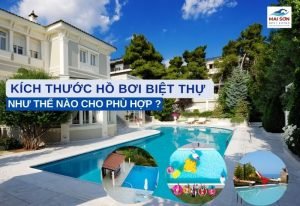 Kích Thước Hồ Bơi Biệt Thự Như Thế Nào Cho Phù Hợp