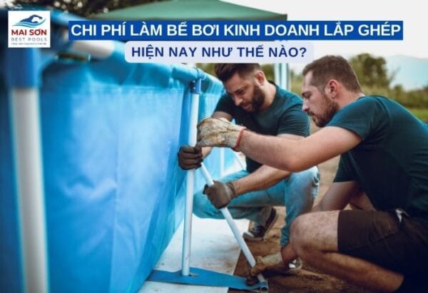 chi phi lam be boi lap ghep hien nay4