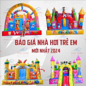 Giá nhà hơi trẻ em mới nhất 2024 – Nhà hơi Mai Sơn