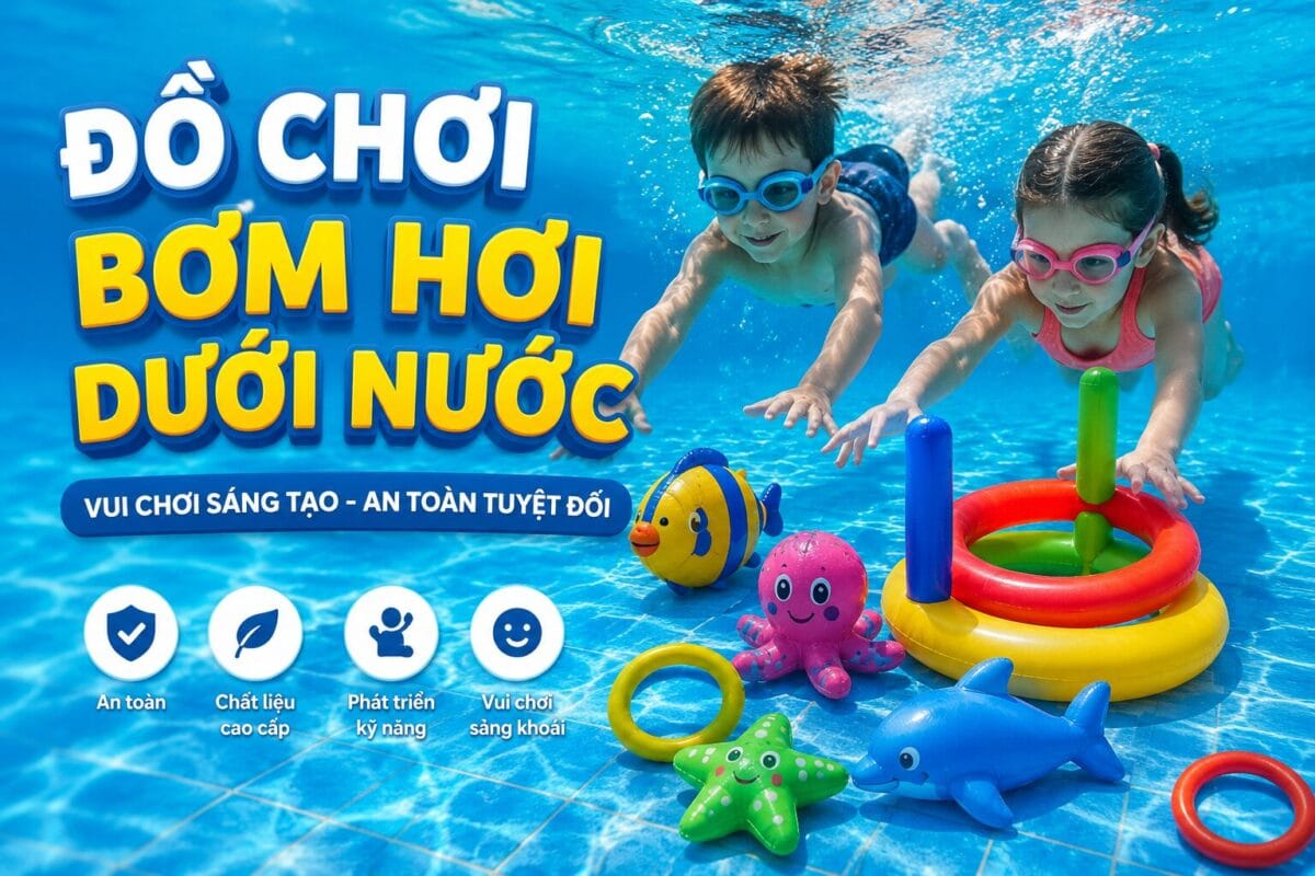 Đồ Chơi Bơm Hơi Dưới Nước: Top Mẫu Hot Mùa Hè 2026