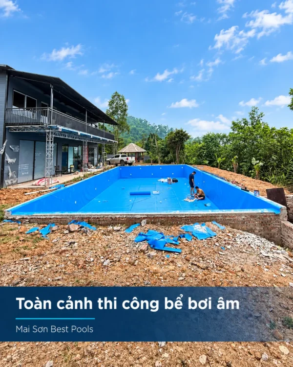 Toàn cảnh thi công bể bơi âm dán bạt PVC tại công trình Mai Sơn